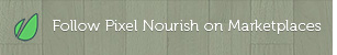 Follow Pixel Nourish on marketplaces