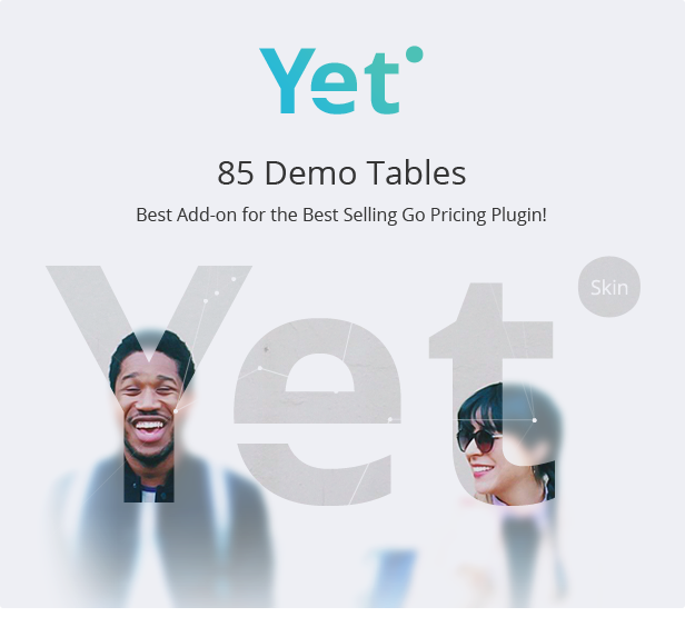 Yet Skin - Add-on for Go Pricing - 5