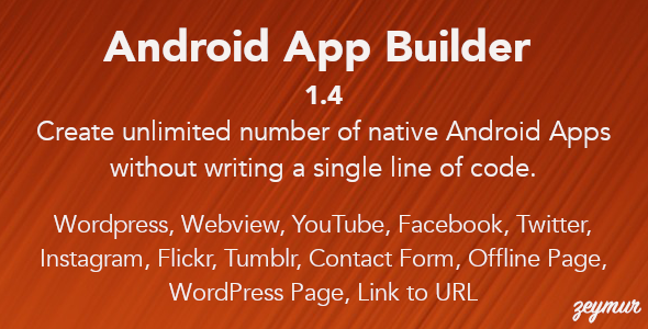 Android App Builder - WebView, Wordpress, YouTube & much more