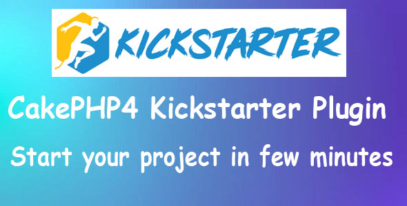 CakePHP4 Kickstarter Plugin with Twitter Bootstrap 4.x
