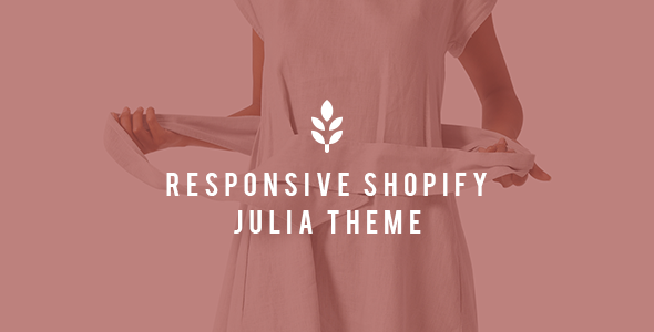 Julia - Shopify Responsive Drag and Drop Theme