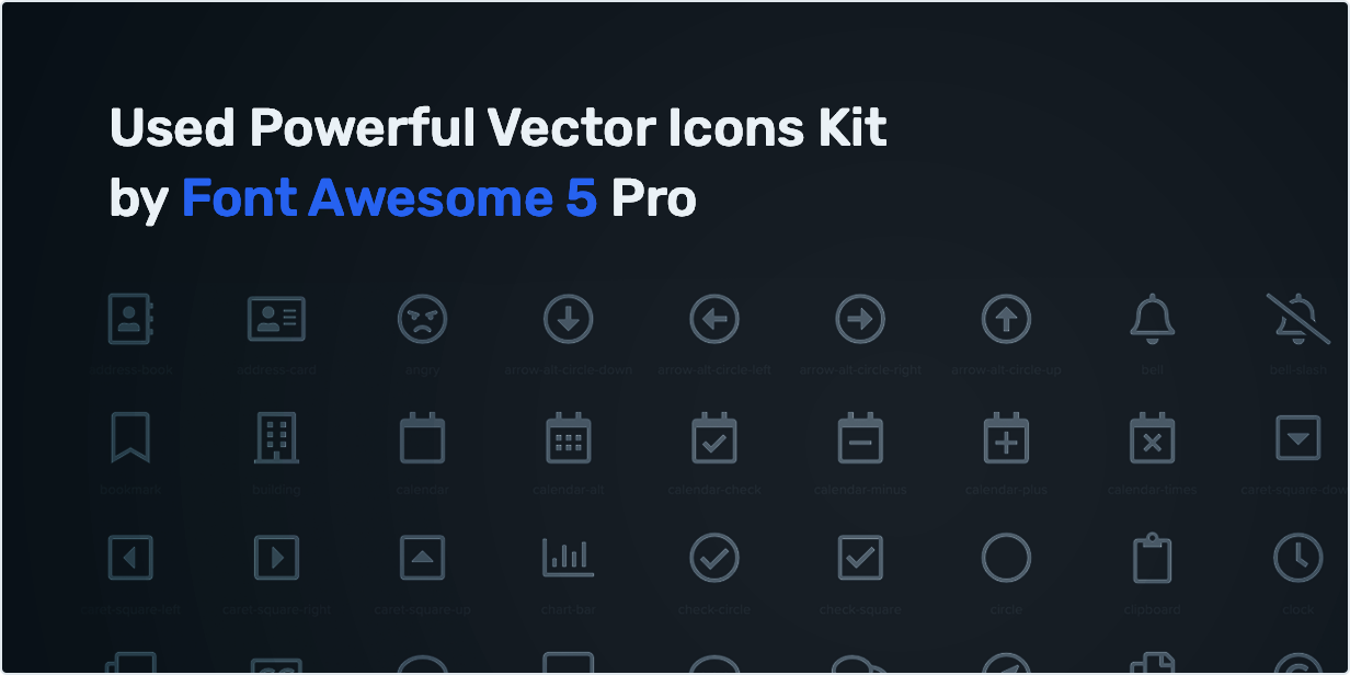 Used Powerful Vector Icons Kit by Font Awesome 5 Pro