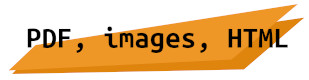 PDF, images, HTML