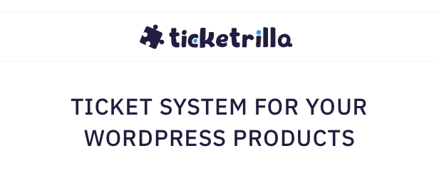 Ticketrilla - Ticket System for WordPress themes and plugins - 1