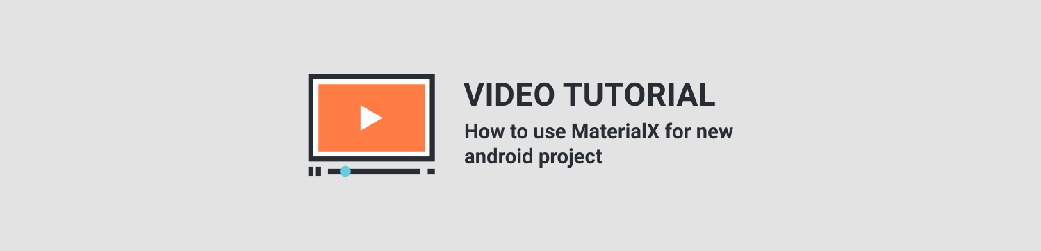 MaterialX - Android Material Design UI Components 2.6 - 8