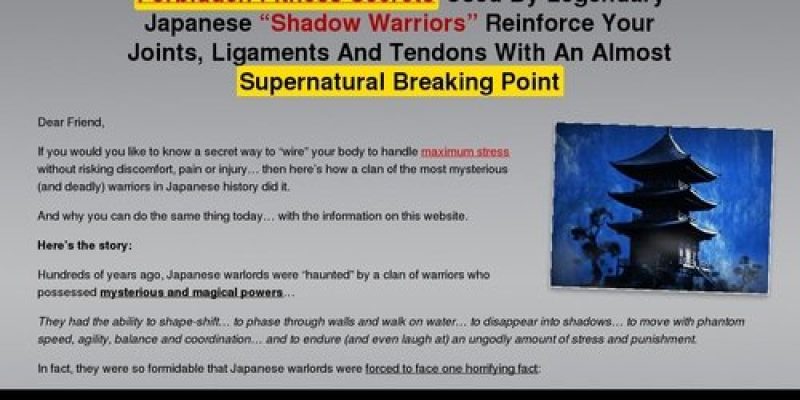 Forbidden Fitness Secrets Used By Legendary Japanese “Shadow Warriors” Reinforce Your Joints, Ligaments And Tendons With An Almost Supernatural Breaking Point