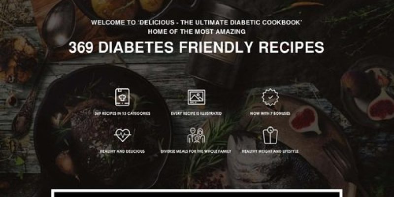 Delicious Ultimate Diabetic Recipes – 369 recipes with guides and bonuses