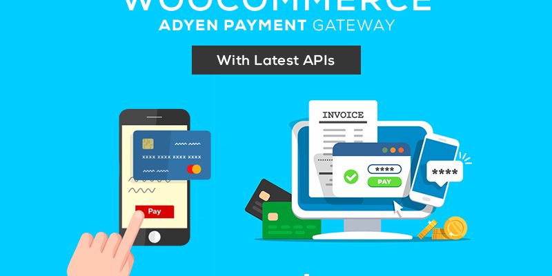 WooCommerce Adyen Payment Gateway with latest API.