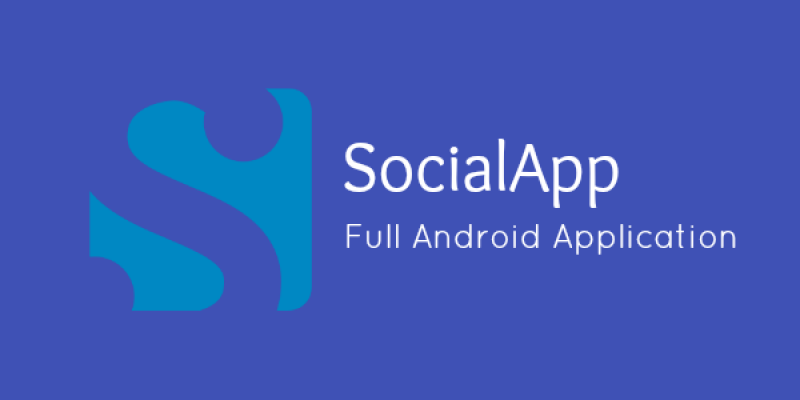 SocialApp – Full Android Application