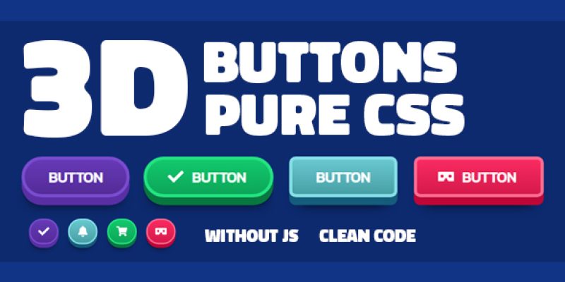 3D Buttons – Pure CSS