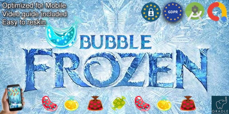 Bubble Frozen (Admob + GDPR + Android Studio)