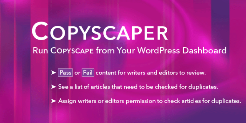 Copyscaper – Run Your Posts Through Copyscape Directly in Your WordPress Dashboard