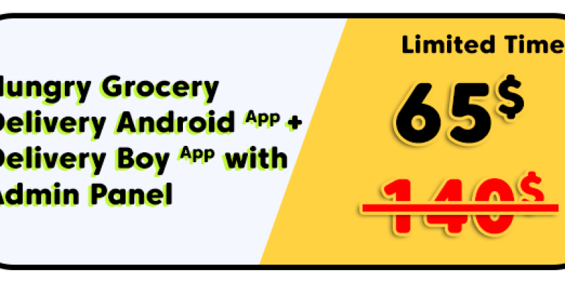 Hungry Grocery Delivery Android App and Delivery Boy App with Interactive Admin Panel
