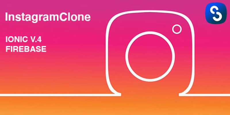 InstagramClone – Ionic V.4  & Firebase
