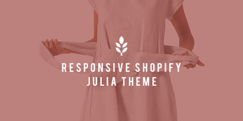 Julia – Shopify Responsive Drag and Drop Theme