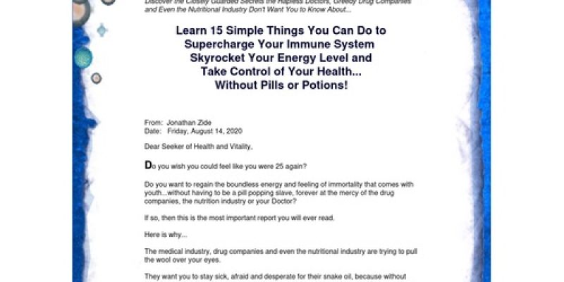 Super Immunity: 15 Simple Things You Can Do to Supercharge Your Immune System, Skyrocket Your Energy Level and Take Control of Your Health…Without Pills or Potions!