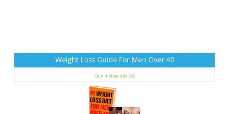 Weight Loss Guide For Men Over 40 | Staying Healthy After 40 eBook