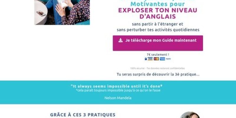 Guide ultime – 3 pratiques simples et motivantes pour exploser ton niveau d’anglais