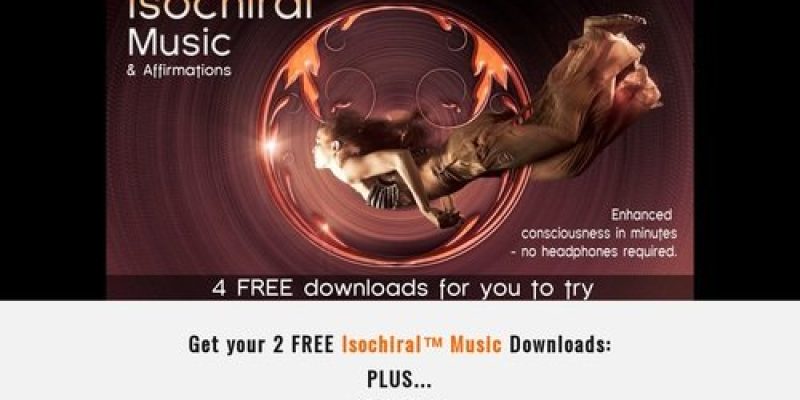 4 isochiral music and affirmations free downloads – control stress, increase energy, accept your physical self and fantastic creativity — Personal Development Life
