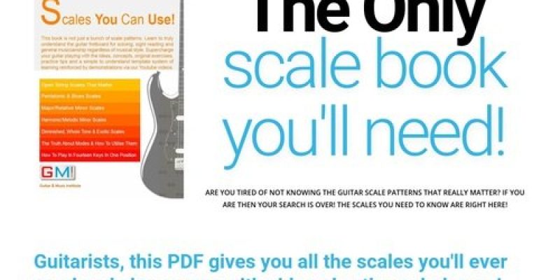 The Only Guitar Scale Book You’ll Ever Need! | GMI – Guitar & Music Institute Online Guitar Lessons