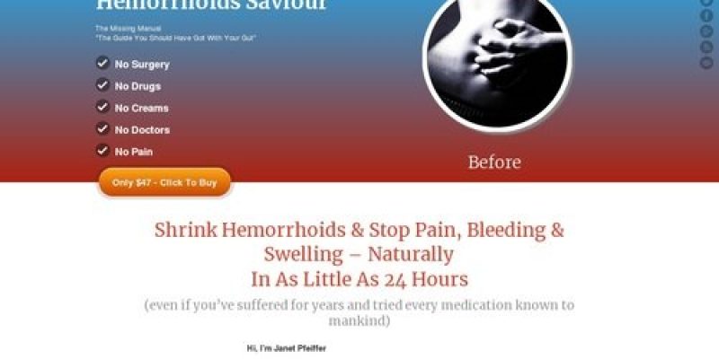 Hemorrhoids Saviour – Cure Hemorrhoids Forever – Now Pays $27