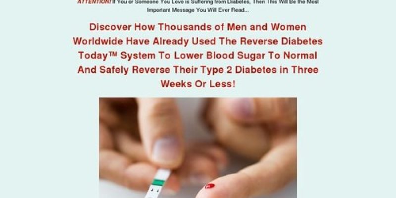 "REVERSE DIABETES TODAY" – Your Diabetes Cure – Official Website