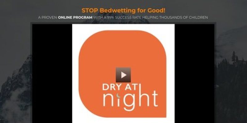 Dry At Night The Private Online Program For A Bedwetting Solution