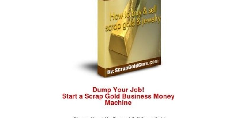 How to Start a Cash for Gold Scrap Gold Business